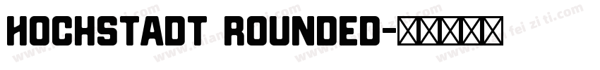 Hochstadt Rounded字体转换